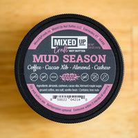 "Mud Season" - Crunchy Cacao Nib & Coffee Nut Butter - 3.8 oz